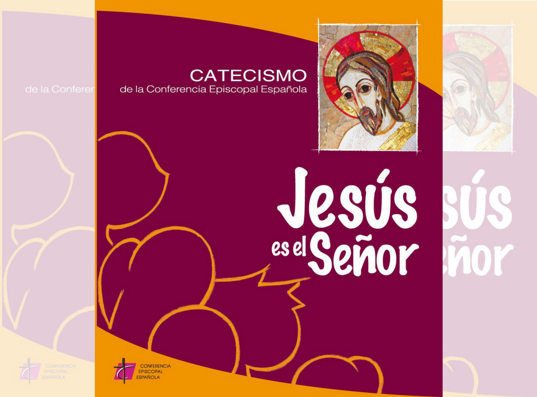 Catecismo: Jesús es el Señor - Archisevilla - Siempre Adelante